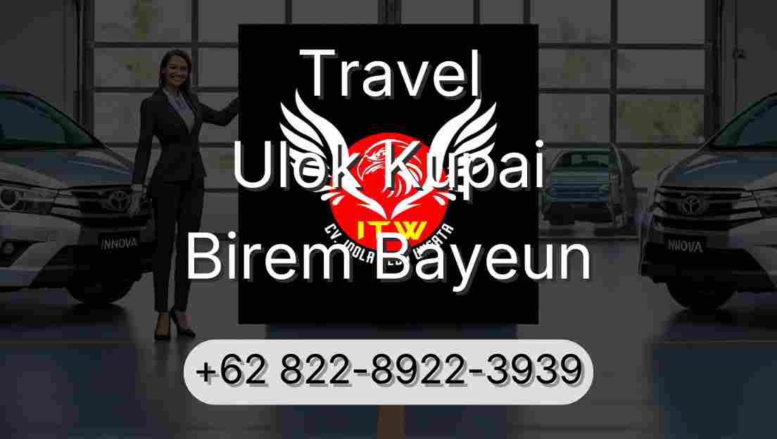 Travel Ulok Kupai Birem Bayeun