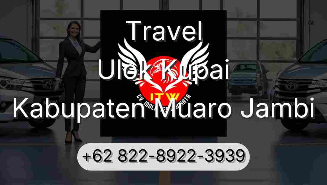 Travel Ulok Kupai Kabupaten Muaro Jambi