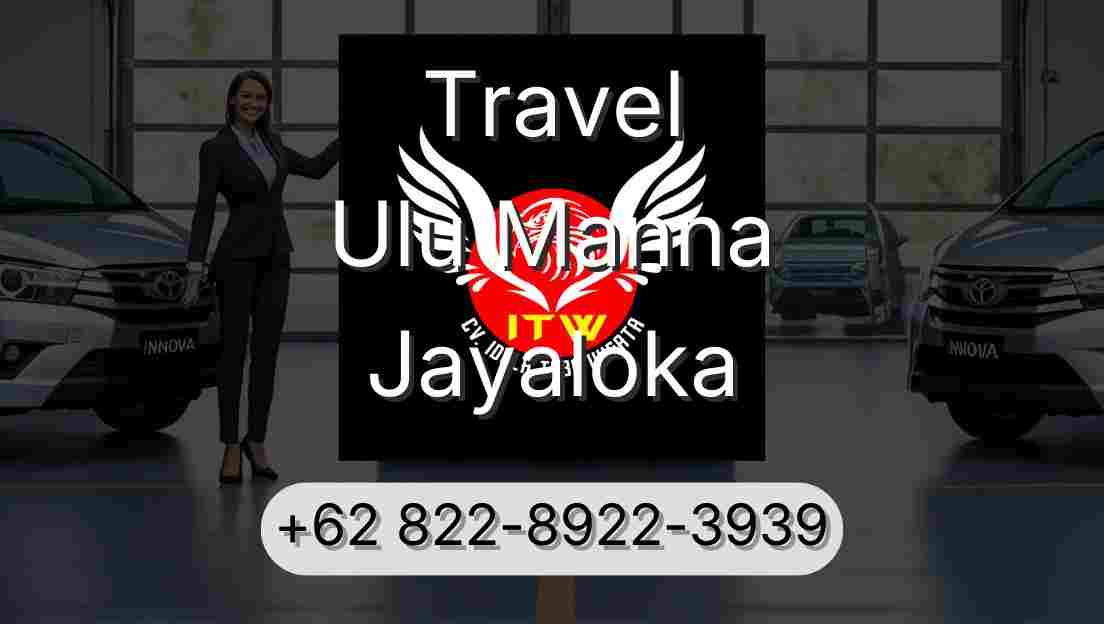 Travel Ulu Manna Jayaloka