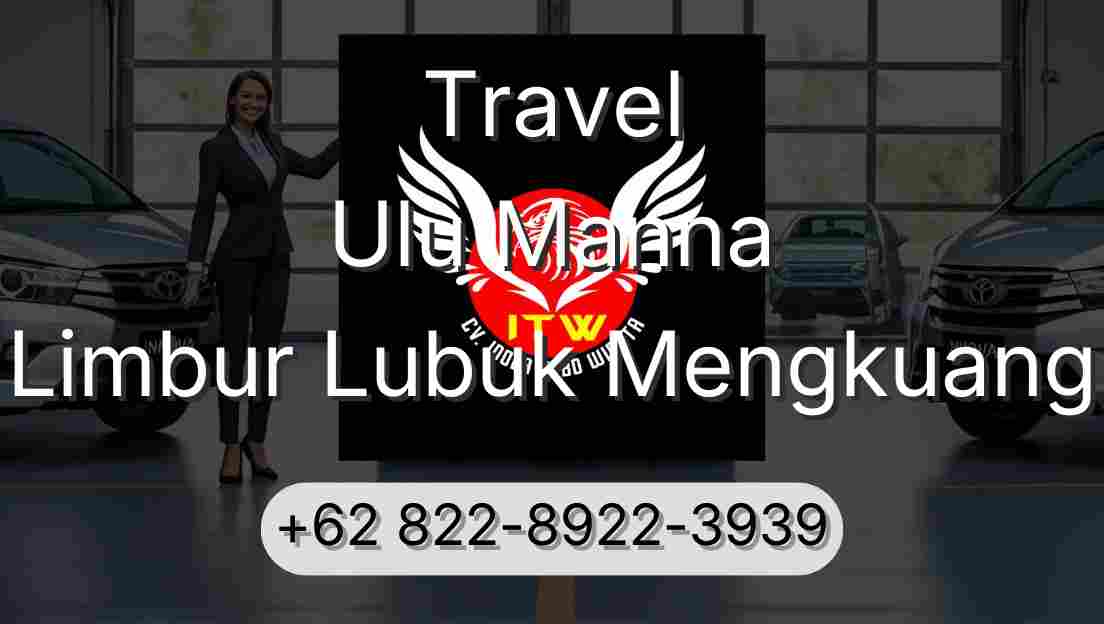 Travel Ulu Manna Limbur Lubuk Mengkuang