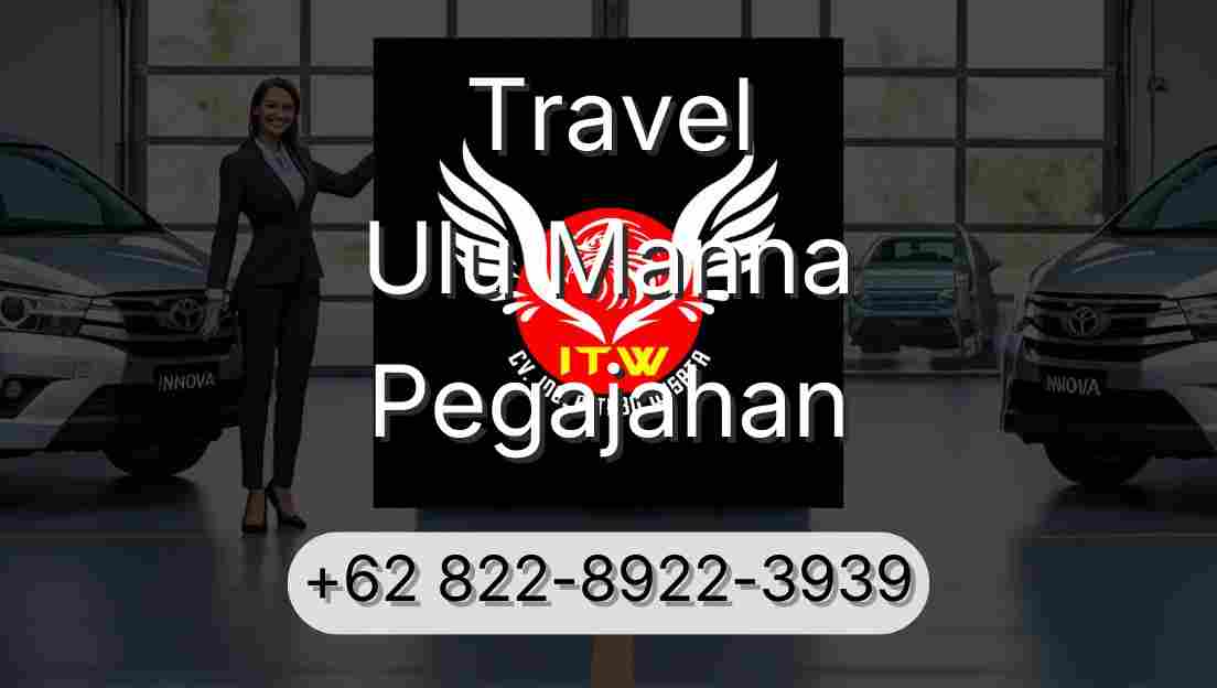 Travel Ulu Manna Pegajahan