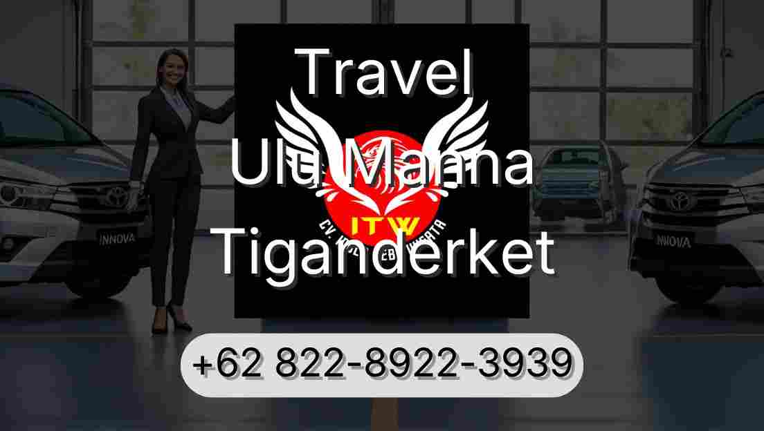 Travel Ulu Manna Tiganderket