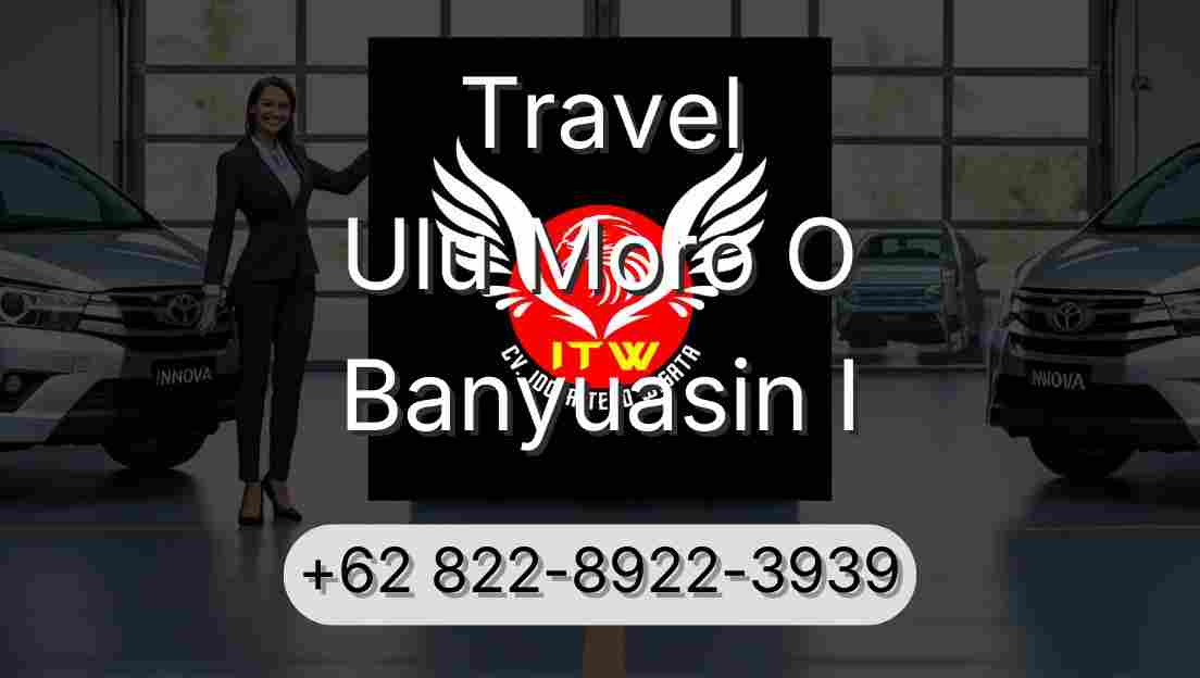 Travel Ulu Moro O Banyuasin I