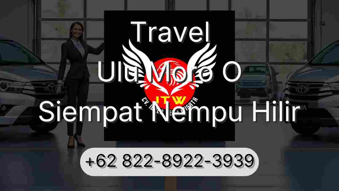 Travel Ulu Moro O Siempat Nempu Hilir