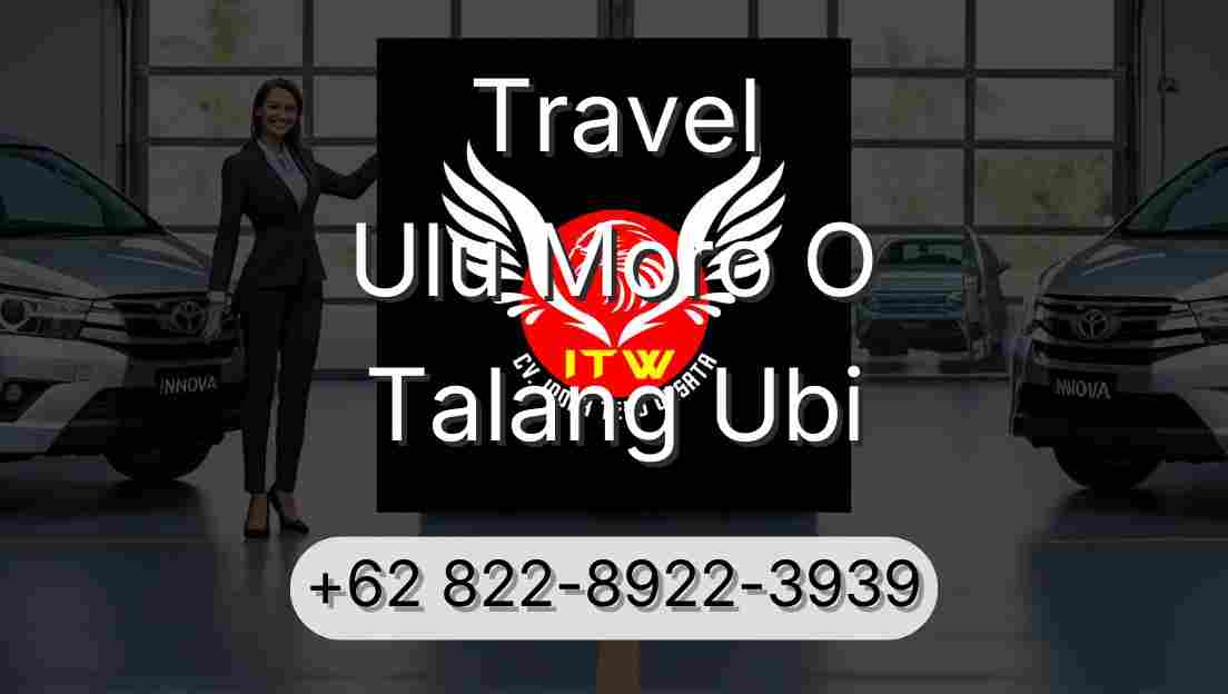 Travel Ulu Moro O Talang Ubi