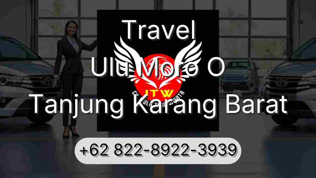 Travel Ulu Moro O Tanjung Karang Barat