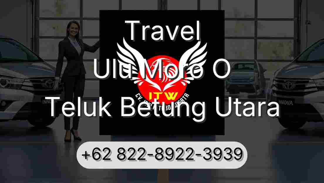 Travel Ulu Moro O Teluk Betung Utara