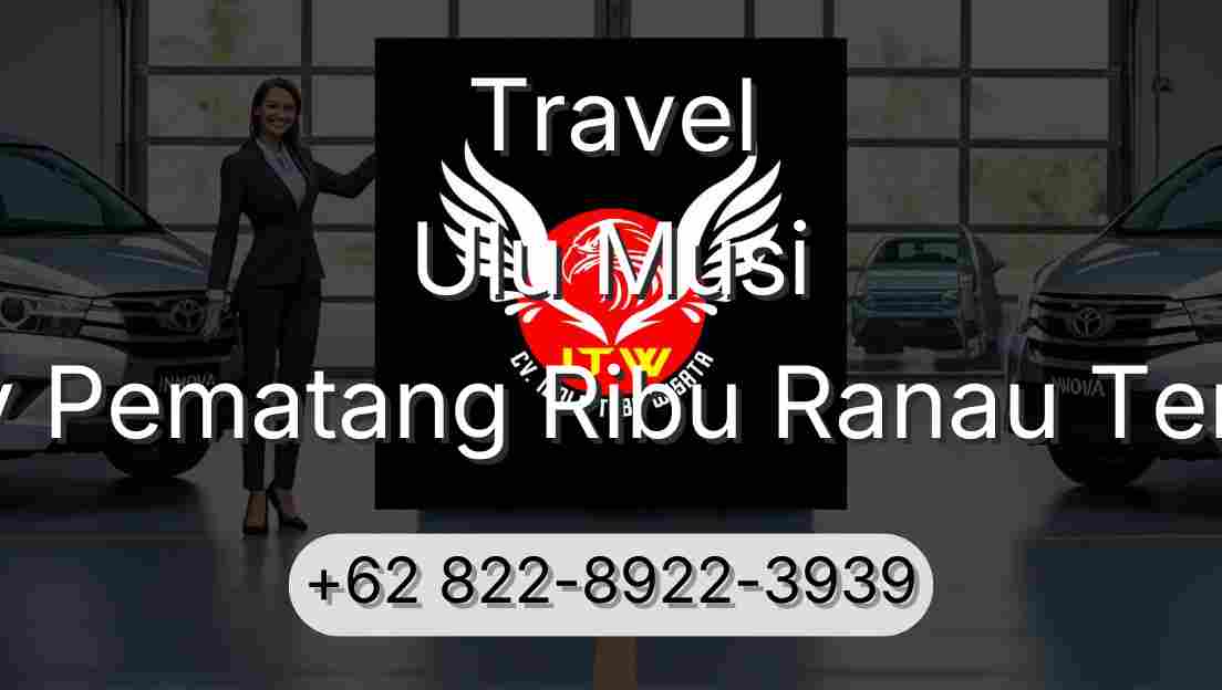Travel Ulu Musi Buay Pematang Ribu Ranau Tengah