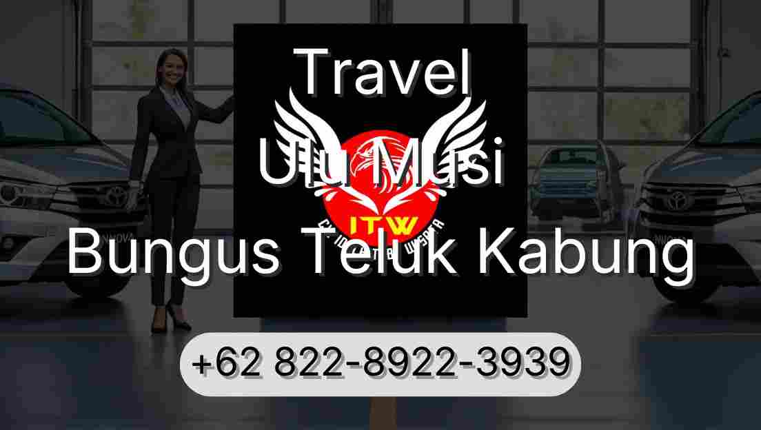 Travel Ulu Musi Bungus Teluk Kabung