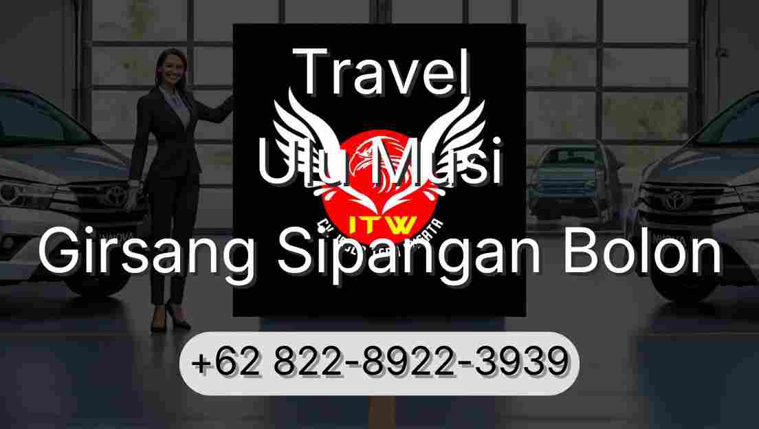Travel Ulu Musi Girsang Sipangan Bolon