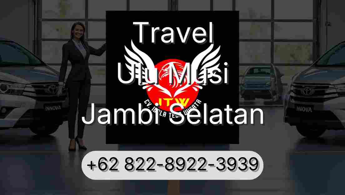 Travel Ulu Musi Jambi Selatan
