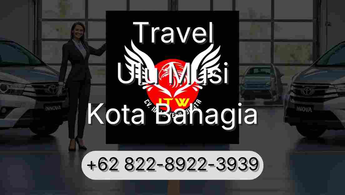Travel Ulu Musi Kota Bahagia