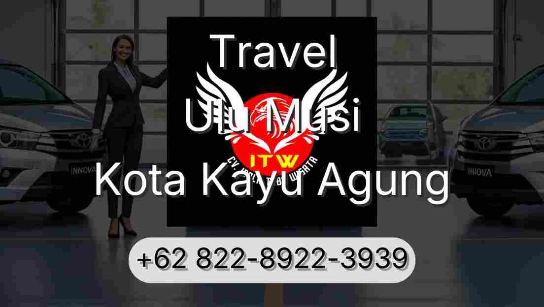 Travel Ulu Musi Kota Kayu Agung