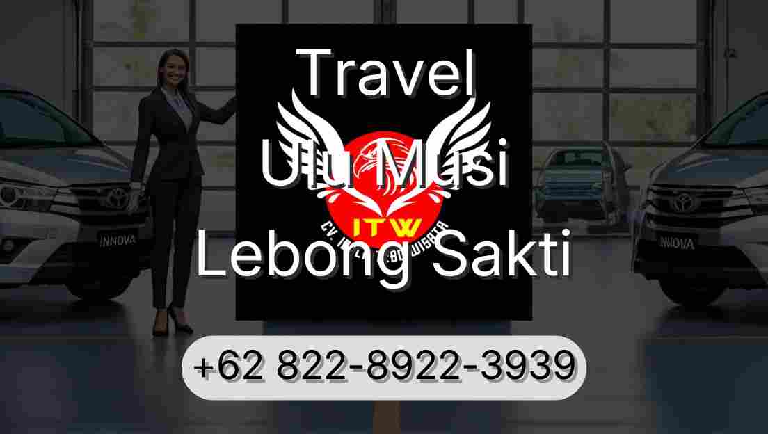 Travel Ulu Musi Lebong Sakti