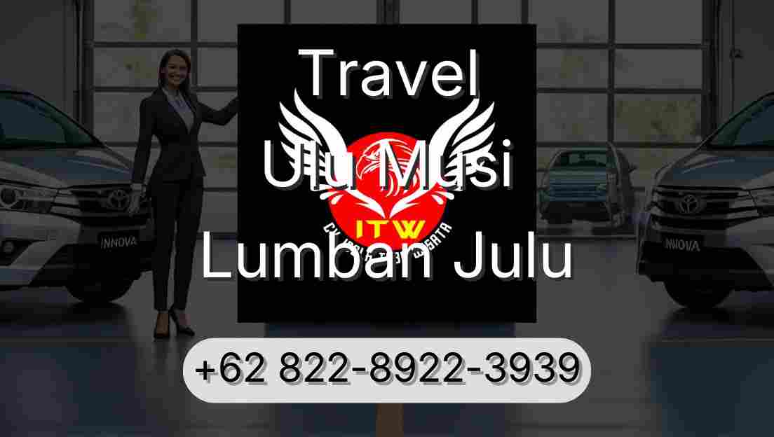 Travel Ulu Musi Lumban Julu