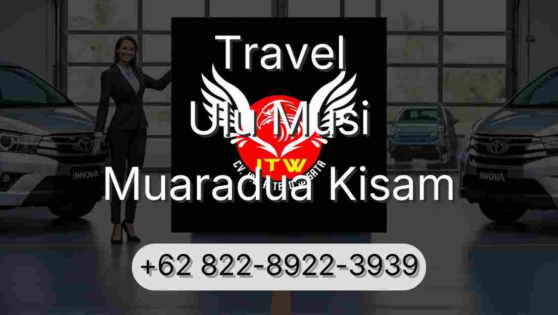 Travel Ulu Musi Muaradua Kisam