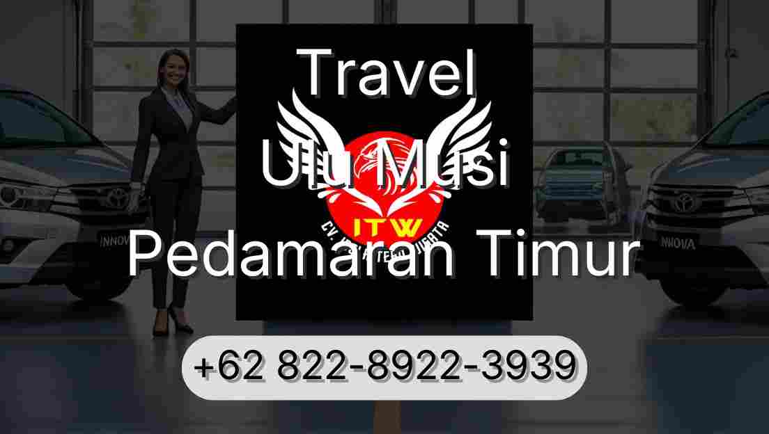 Travel Ulu Musi Pedamaran Timur