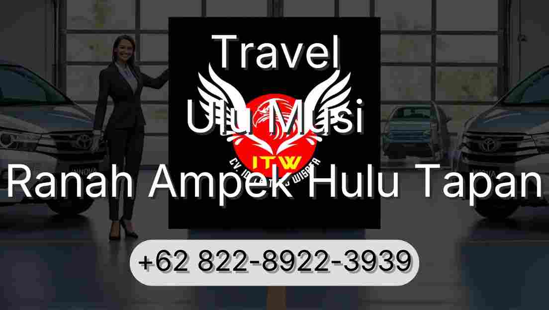 Travel Ulu Musi Ranah Ampek Hulu Tapan