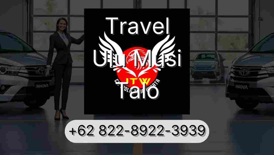Travel Ulu Musi Talo