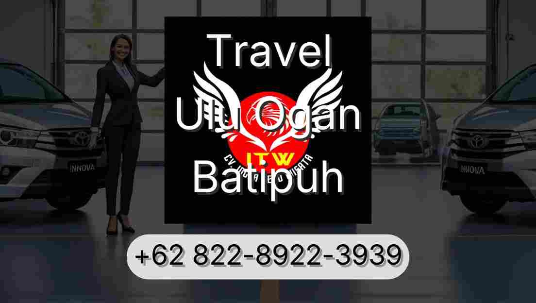 Travel Ulu Ogan Batipuh