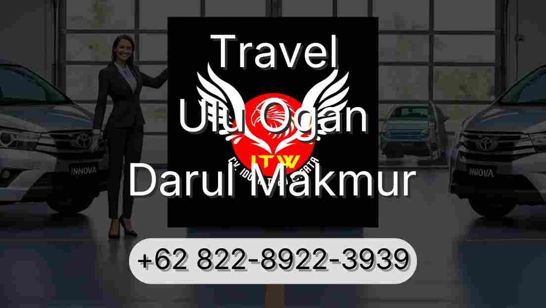 Travel Ulu Ogan Darul Makmur