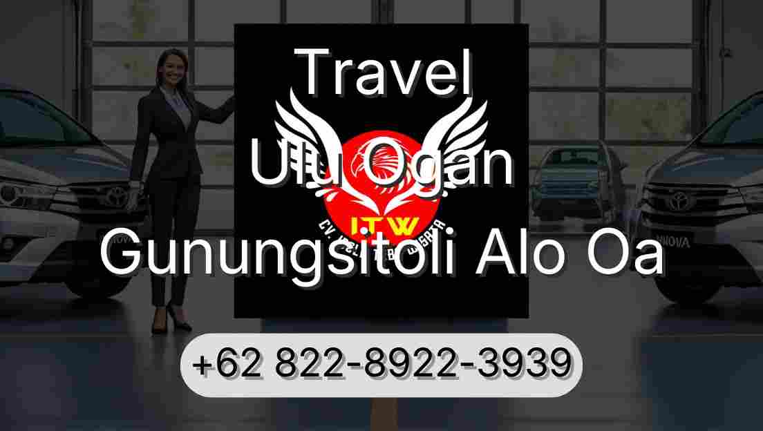 Travel Ulu Ogan Gunungsitoli Alo Oa