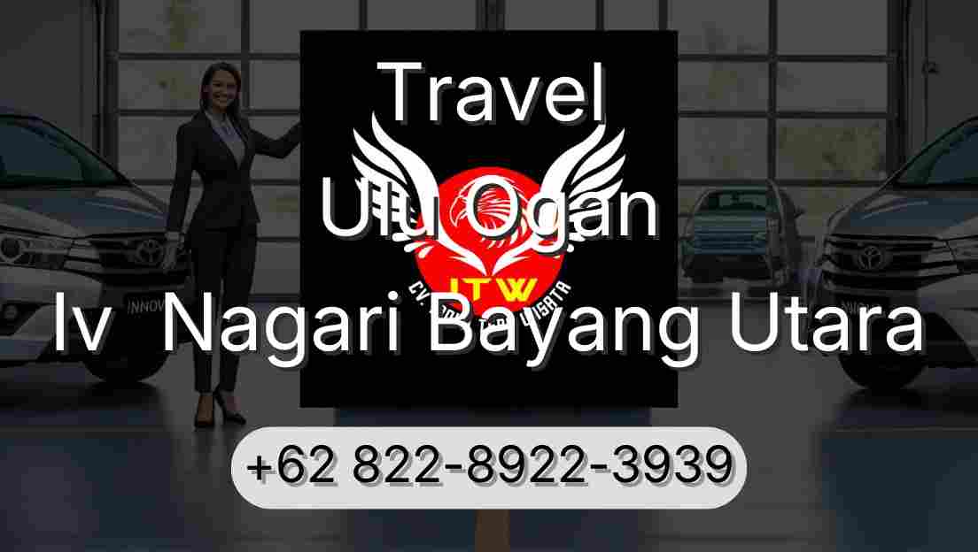 Travel Ulu Ogan Iv  Nagari Bayang Utara