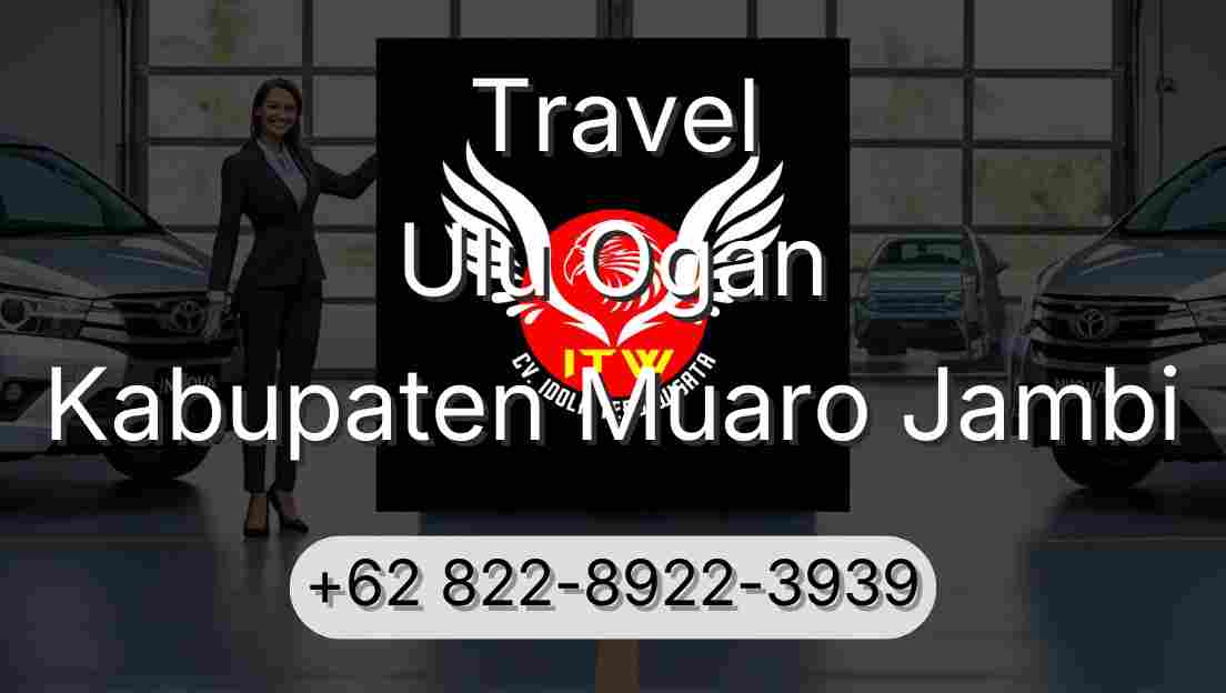 Travel Ulu Ogan Kabupaten Muaro Jambi