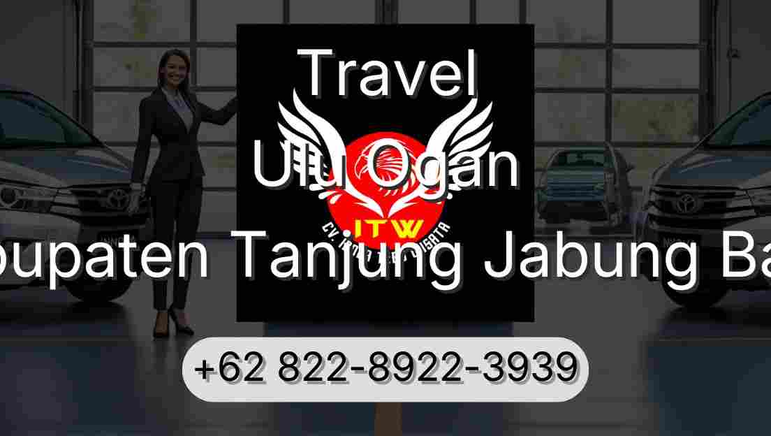 Travel Ulu Ogan Kabupaten Tanjung Jabung Barat
