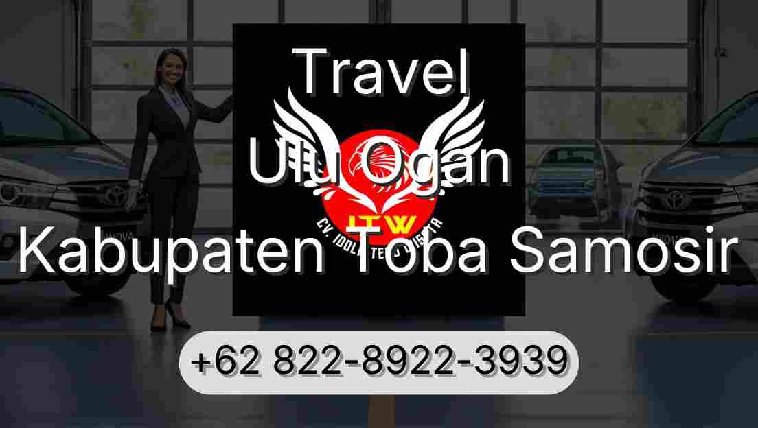 Travel Ulu Ogan Kabupaten Toba Samosir