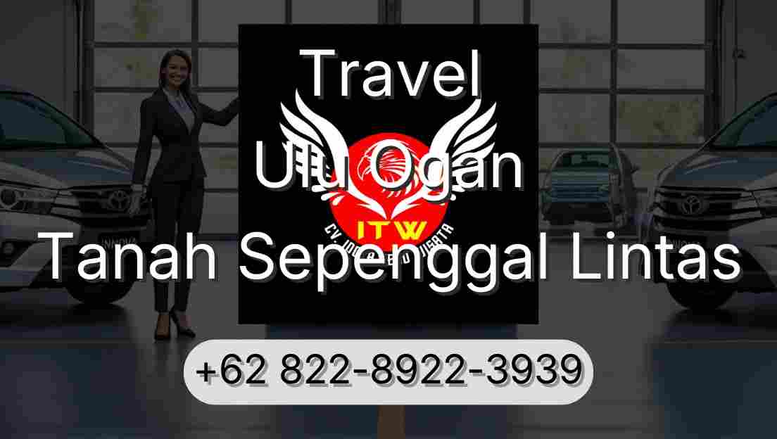 Travel Ulu Ogan Tanah Sepenggal Lintas