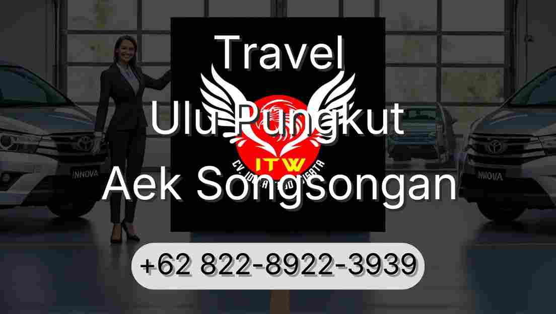 Travel Ulu Pungkut Aek Songsongan