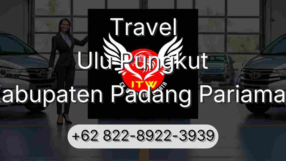 Travel Ulu Pungkut Kabupaten Padang Pariaman