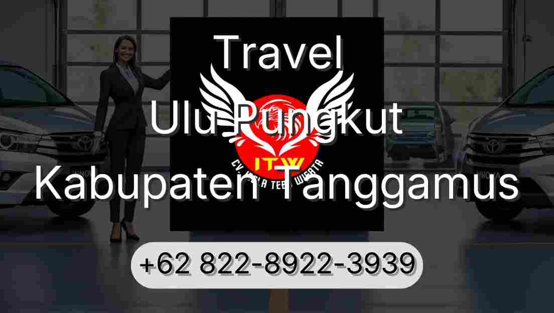 Travel Ulu Pungkut Kabupaten Tanggamus