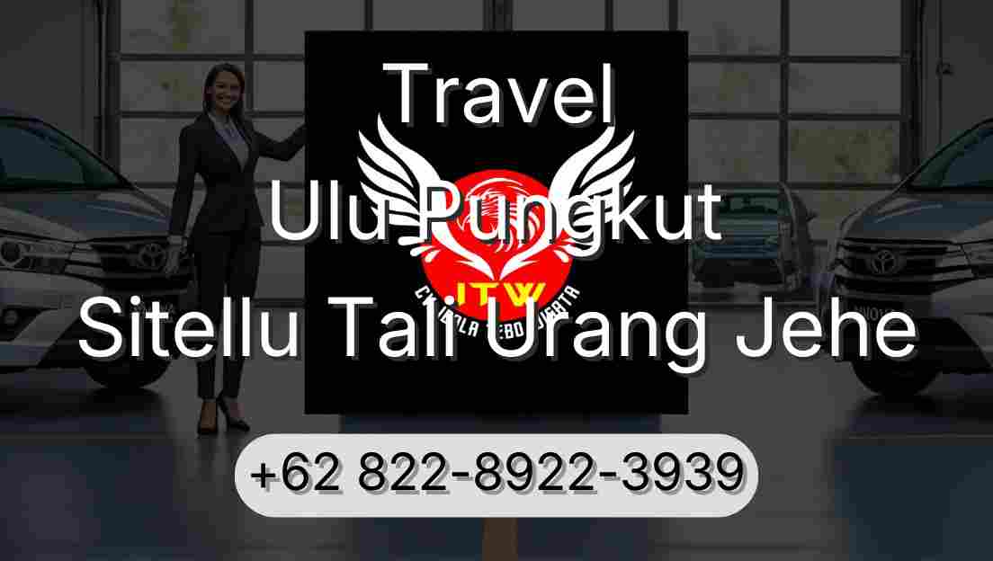 Travel Ulu Pungkut Sitellu Tali Urang Jehe