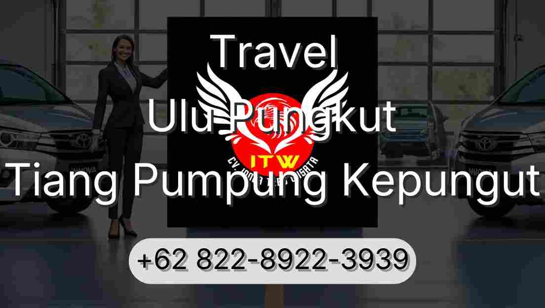 Travel Ulu Pungkut Tiang Pumpung Kepungut