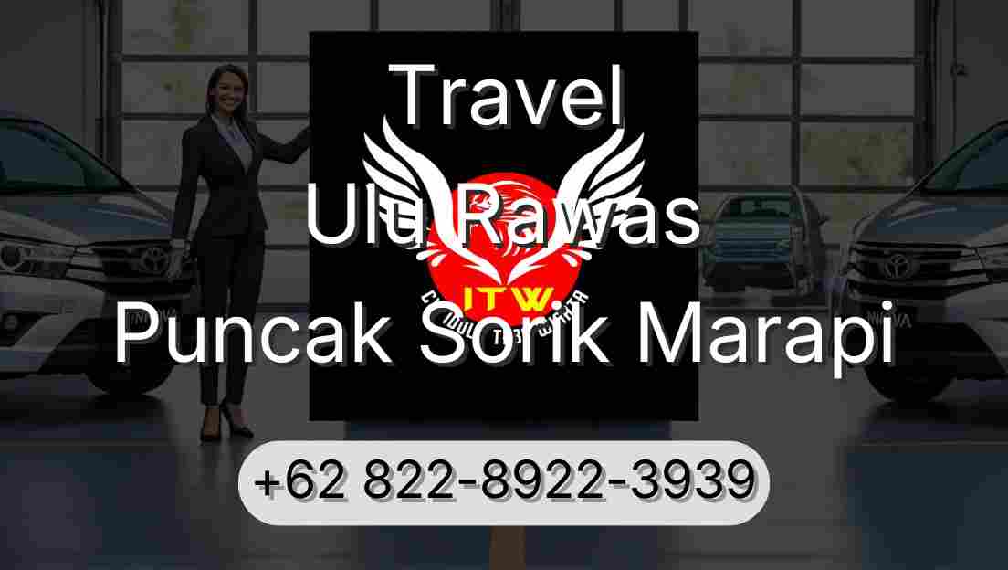 Travel Ulu Rawas Puncak Sorik Marapi