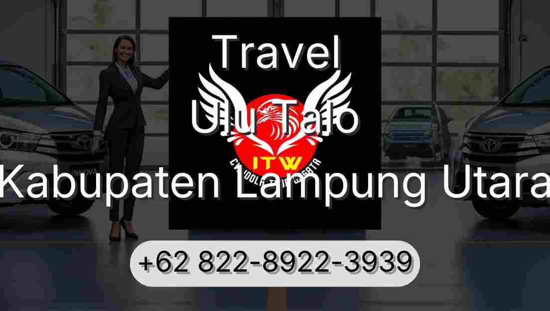 Travel Ulu Talo Kabupaten Lampung Utara