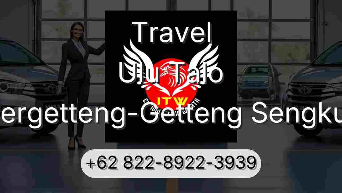 Travel Ulu Talo Pergetteng-Getteng Sengkut