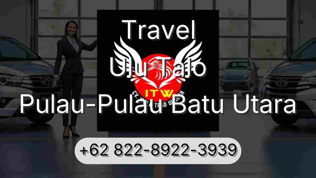 Travel Ulu Talo Pulau-Pulau Batu Utara