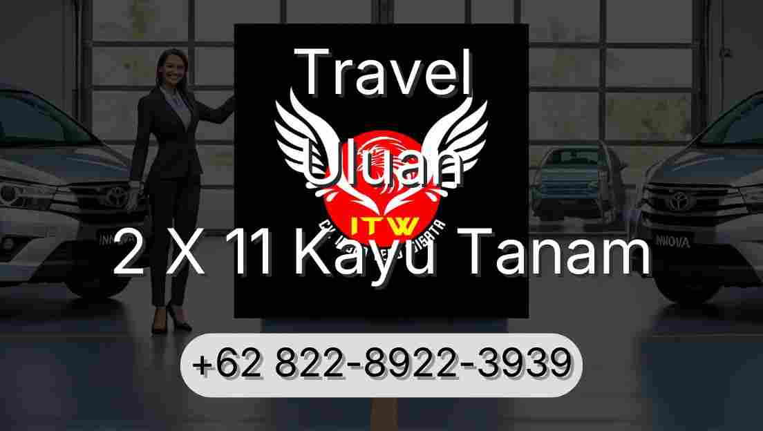 Travel Uluan 2 X 11 Kayu Tanam