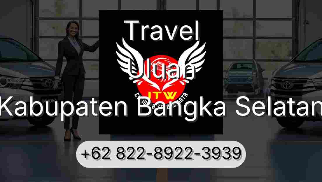 Travel Uluan Kabupaten Bangka Selatan