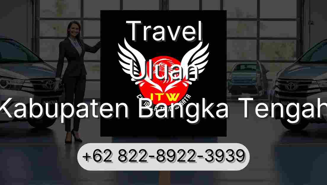 Travel Uluan Kabupaten Bangka Tengah