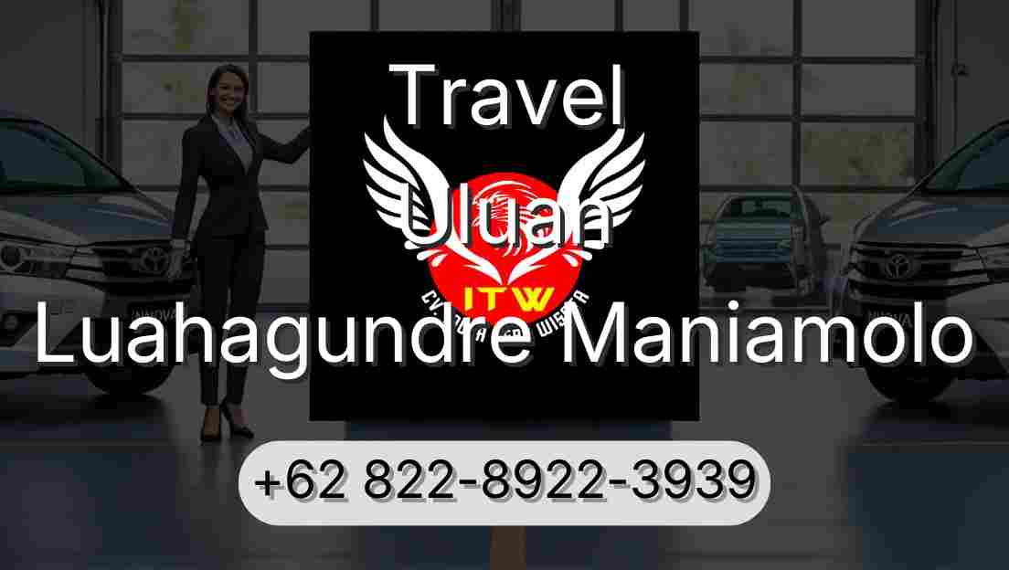 Travel Uluan Luahagundre Maniamolo