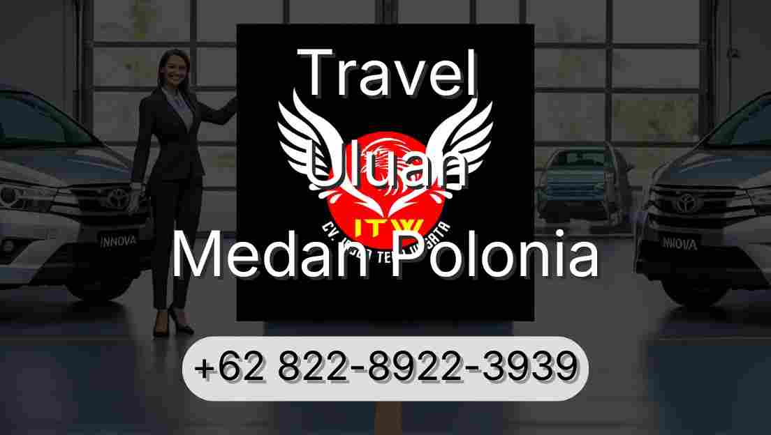 Travel Uluan Medan Polonia