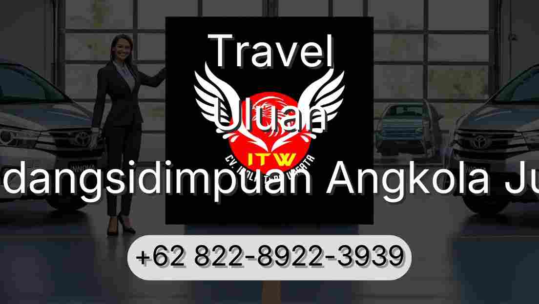Travel Uluan Padangsidimpuan Angkola Julu
