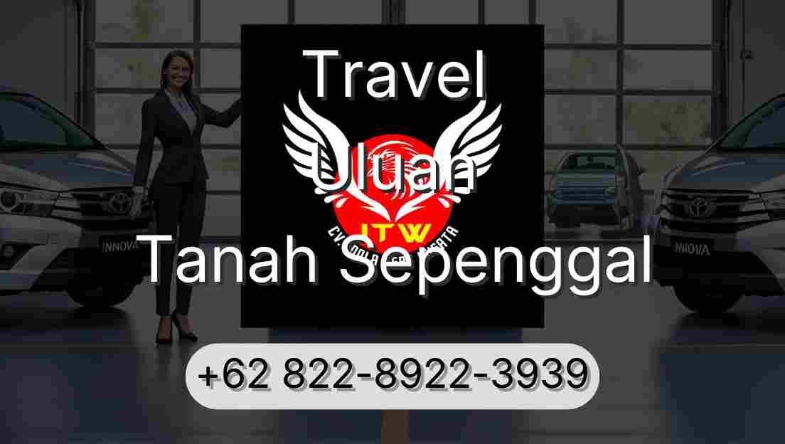 Travel Uluan Tanah Sepenggal