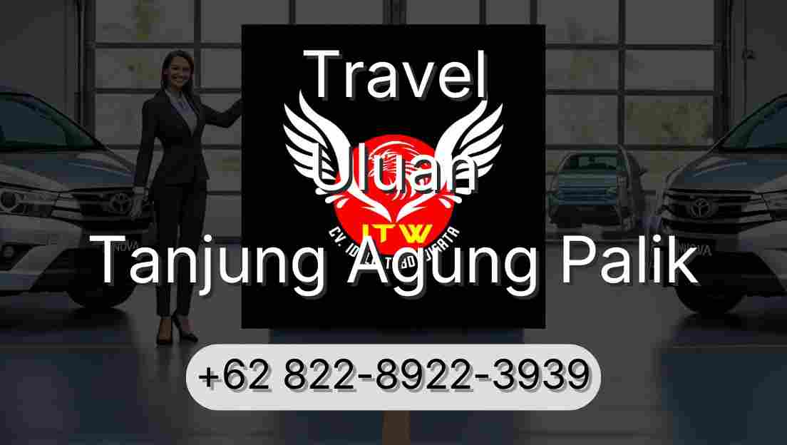 Travel Uluan Tanjung Agung Palik