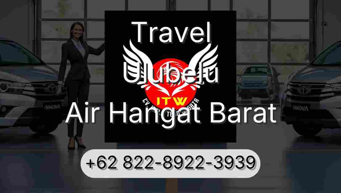 Travel Ulubelu Air Hangat Barat