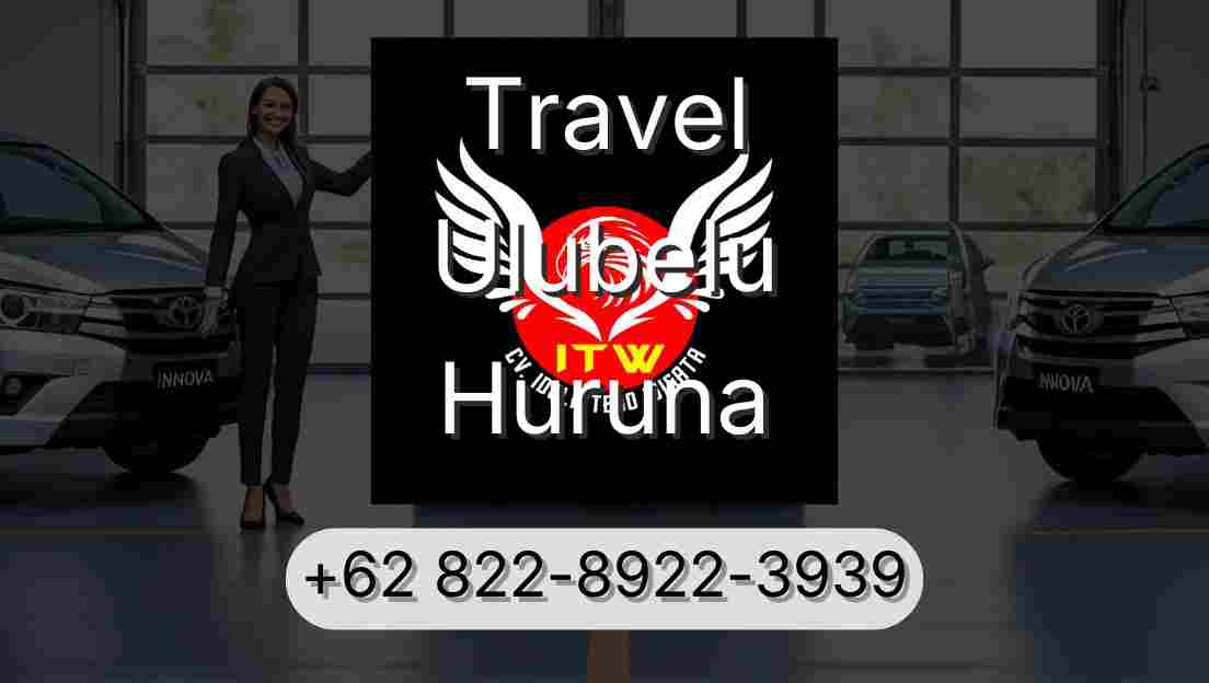 Travel Ulubelu Huruna